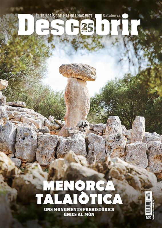 Talayotic Menorca: unique prehistoric monuments in the world